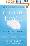 A Calm Brain: How to Relax into a Str...
