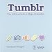 Tumblr : tus redes sociales y blogs integrados