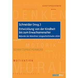 Entwicklung von der Kindheit bis zum Erwachsenenalter: Befunde der Münchner Längsschnitt