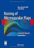 Raising of Microvascular Flaps: A Systemic Approach
