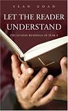 Let the reader understand : the Sunday readings of year A