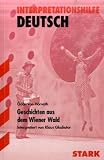 Interpretationshilfe Deutsch: Geschichten aus dem Wienerwald. Interpretationshilfe Deutsch.