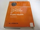 The theory and practice of public health