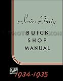 1934-1935 Buick Series 40 Repair Shop Manual Reprint