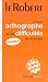 Dictionnaire d'orthographe et de difficult�s du fran�ais