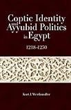 Coptic Identity and Ayyubid Politics in Egypt, 1218-1250