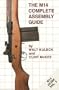 The M14 Complete Assembly Guide