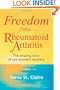 Freedom from Rheumatoid Arthritis: The amazing story of one woman's recovery