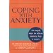 Coping with Anxiety: 10 Simple Ways to Relieve Anxiety, Fear & Worry