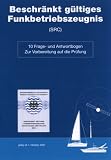 Frage- und Antwortbogen Beschraenkt gueltiges Funkbetriebszeugnis (SRC): 10 Frage- und Antwortbogen. Zur Vorbereitung auf die Pruefung