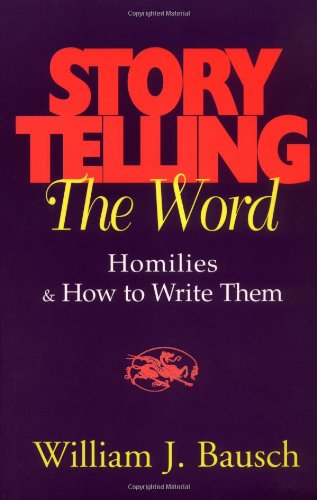 storytelling the word homilies  how to write them