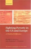 Fighting Poverty in the US and Europe: A World of Difference (Rodolfo DeBenedetti Lectures)