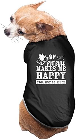 Rappy Dog's My Pit Bull Makes Me Happy You Dog Clothes
