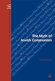 The myth of Jewish communism : a historical interpretation