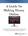 A Guide To Making Money Online