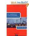 Die Hamburger Stra�ennamen: Woher sie kommen und was sie bedeuten. Komplett von A bis Z