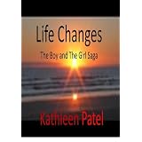 Life Changes (The Boy and The Girl Saga)