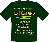 T-Shirt Ich befinde mich im Ruhestand XL,gruen