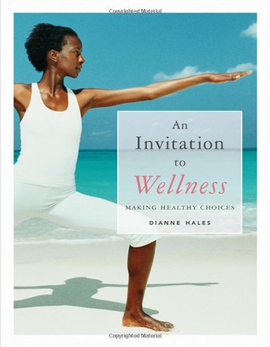 An Invitation to Wellness: Making Healthy Choices (with Lab Booklet and CengageNOW, InfoTrac 1-Semester Printed Access Card) (Available Titles Cengagenow)