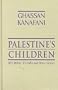 Palestine's Children: Returning to Haifa & Other Stories