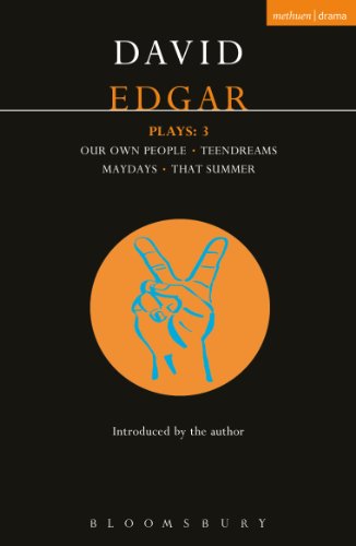 Edgar Plays: 3: Teendreams; Our Own People; That Summer and Maydays: 