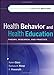 Health Behavior and Health Education: Theory, Research, and Practice (Glanz, Health Behavior and Health Education)