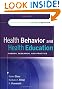 Health Behavior and Health Education: Theory, Research, and Practice (Glanz, Health Behavior and Health Education)
