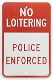 SmartSign Aluminum Sign, Legend "No Loitering Police Enforced", 18" high x 12" wide, Red on White