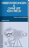 Nebenwirkungen / Ohne Leit kein Freud