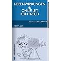 Nebenwirkungen / Ohne Leit kein Freud