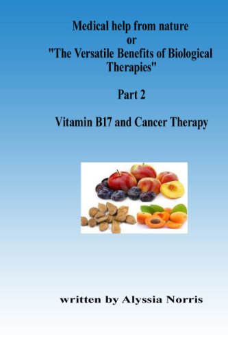 Vitamin B17 and Cancer Therapy