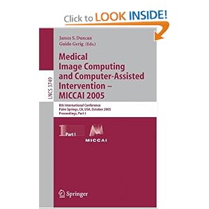 Medical Image Computing and Computer-Assisted Intervention... by James Duncan