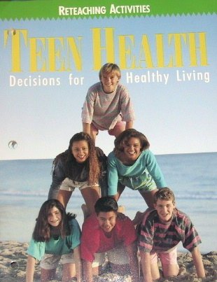 teen health decisions for healthy living reteaching activities workbook with answer key