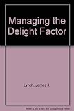 Managing the delight factor