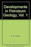 Developments in petroleum geology. 1