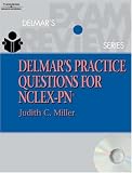 Delmars Practice Questions for NCLEX-PN (Delmars Practice Questions for Nclex-Pn)