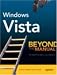 Windows Vista: Beyond the Manual (Btm (Beyond the Manual))