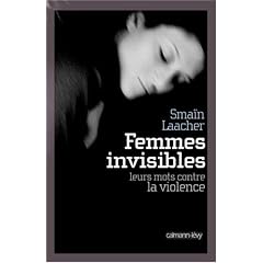 Femmes invisibles : Leurs mots contre la violence