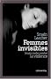 Femmes invisibles : Leurs mots contre la violence