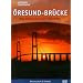 National Geographic - �resund-Br�cke - Von D�nemark nach Schweden