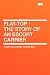 Flat-top: the Story of an Escort Carrier