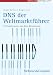 DNS der Weltmarktf&uuml;hrer. Erfolgsformeln aus dem Mittelstand (McKinsey-Perspektiven)