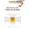 Once You're Lucky, Twice You're Good: The Rebirth of Silicon... by Sarah Lacy