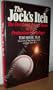 The Jock's Itch: The Fast-Track Private World of the Professional Ballplayer