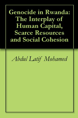 Genocide in Rwanda: The Interplay of Human Capital, Scarce Resources and Social Cohesion