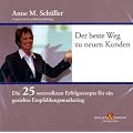 Der beste Weg zu neuen Kunden: Die 25 wertvollsten Erfolgsrezepte f�r ein gezieltes Empfehlungsmarketing