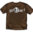 Got Beer - T-Shirt