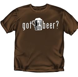 Got Beer - T-Shirt