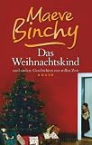 : Das Weihnachtskind: und andere Geschichten zur stillen Zeit