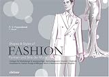 Fashion - Formen und Stile der Mode: Vorlagen für Modedesign & zweisprachiges Nachschlagewerk (Deutsch/Englisch)